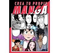 Crea Tu Propio Manga: Dibuja tu propio manga | 100 placas en blanco para personalizar | Para niños adolescentes y adultos