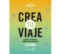 crea tu viaje - españa (lonely planet)