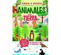 Crea Y Juega: Animales De La Tierra