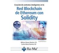 CREACION DE CONTRATOS INTELIGENTES EN LA RED BLOCKCHAIN DE | Carlos Mario Ramírez Gil