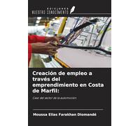 Creación de empleo a través del emprendimiento en Costa de Marfil:: Caso del sector de la automoción