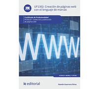 Creación de páginas web con el lenguaje de marcas. IFCD0110 - Confección y publicación de páginas web