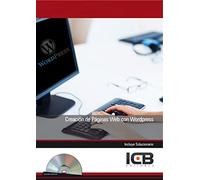 Creación de Páginas Web con Wordpress - Incluye Contenido Multimedia (INTERCONSULTING BUREAU S.L.)