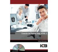 Creación de Páginas Web: Html 5 (Informática y Comunicaciones)