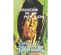 Creación de un pistolero (Colección Oeste)