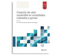Creación de valor sostenible en sociedades cotizadas y pymes