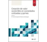 Creación de valor sostenible en sociedades cotizadas y pymes
