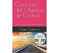 Creación del Objetivo de Control: Las enseñanzas de Grigori Grabovoi sobre Dios