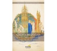 CREACION DIVINA SIN PECADO HUMANO: Una historia con sentido: Genesis 2-3 (COLECCIÓN "LA OTRA MIRADA")