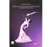 Creación musical, cultura popular y construcción nacional en la España contemporánea