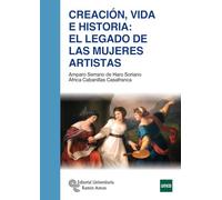 Creación, Vida e Historia: El legado de las mujeres artistas (Manuales)