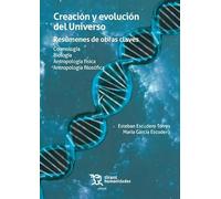 Creación y evolución del Universo. Resúmenes de obras claves. Cosmología Biología Antropología física Antropología filosófica (Plural)