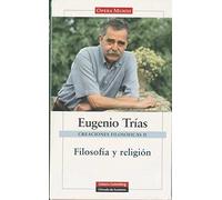 Creaciones filosóficas II. Filosofía y religión: Obras completas. Vol.II