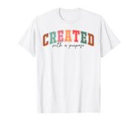 Creado con un propósito Cristianos Hombres y Mujeres Cristianos Camiseta