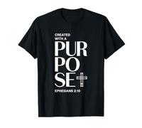 Creado con un propósito Efesios 2 10 versículo Camiseta