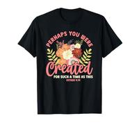 Creado para un Tiempo como Este Ester 4:14 Christian Floral Camiseta