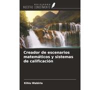Creador de escenarios matemáticos y sistemas de calificación