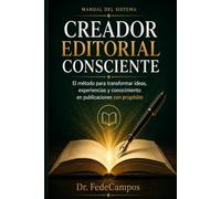 Creador Editorial Consciente: Manual del Sistema