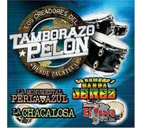 Creadores Del Tamborazo Pelon