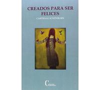 CREADOS PARA SER FELICES (ESPIRITUALIDAD)