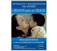 Creados para Ser Felices - Motivacion y Automotivación para Lideres