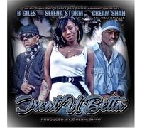 Cream Shah & B Giles feat. Selena Storm - Treat U Betta maxi single cd