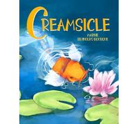 Creamsicle: Learn how a little fish lives in a big pond, from his viewpoint!