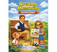 Creando Memorias™: Mi Futuro Hogar