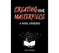 Creando tu obra maestra: una experiencia novedosa: edición mundial