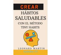 Crear hábitos saludables con el método Tiny Habits