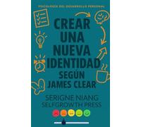 Crear una nueva identidad según James Clear