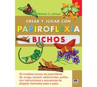 Crear y jugar con papiroflexia. Bichos