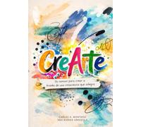 CREARTE: Un camino para crear a través de una consciencia que integra