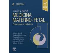 Creasy & Resnik. Medicina Maternofetal - 8ª Edición: Principios y práctica