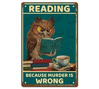 CREATCABIN Búho Metal Tin Sign Lectura Porque Murder Is Wrong Metal Poster Retro Art Mural Colgante Hierro Pintura Placa Animales Divertidos para Hogar Cocina Baño Pared Arte Decoración 8 x 12 Pulgada