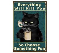 CREATCABIN Letrero Metal Vintage Diseño Gato Negro,Cartel Retro Pintura Baño,Placa Hierro Decoración Pared,Mural Artístico para Colgar En Habitación 30x20cm-Todo Te Matará,Así Que Elige Algo Divertido
