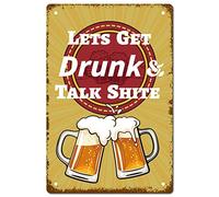 CREATCABIN Lets Get Drunk and Talk Shite Vintage Metal Tin Sign Retro Wall Art Decor House Placa Póster para el Hogar Bar Pub Jardín Cocina Café Garaje Decoración 12 x 8 Pulgada