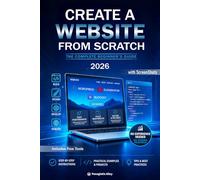 Create a Website from Scratch (Black & White Edition): The Complete Beginner's Guide to Building a Professional WordPress Website: The Complete ... FREE Tools (Guides for begginers or seniors)