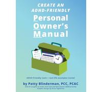 Create An ADHD-Friendly Personal Owner's Manual