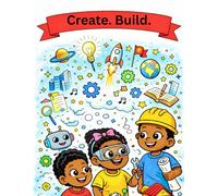 Create. Build.: Little Legends: Imagine Everything