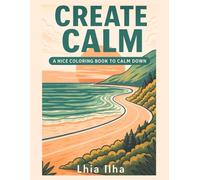 Create Calm: a nice coloring book to calm down