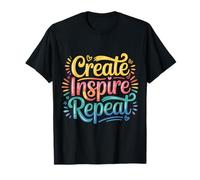 Create Inspire Repeat Motivation Maker Mindset |- Camiseta
