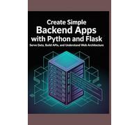 CREATE SIMPLE BACKEND APPS WITH PYTHON AND FLASK