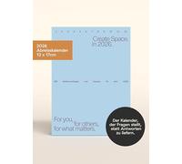 Create Space in 2026: For you, for others, for what matters