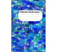 Create Your Calm: A Simple Lined Journal for Mindfulness, Relaxation, and Daily Reflection