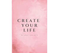 Create Your Life Minimal Lined Notebook Rose Cover: Minimal Aesthetic Lined Notebook for Notes Journaling and Daily Writing