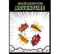 Create Your Own Adventures: A Blank Comic Book for Little Storytellers