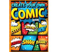 Create Your Own Comic Book: A Blank Comic Drawing Book for Kids, Teens & Creators | 112 Pages | Large 8.25" x 11"|| Swadhin Saha