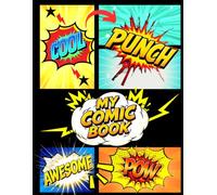 Create Your Own Comic Book: Blank Comic Book Journal with Over 102 Pages of Fun for Kids, Teens, and All Ages - Draw, Design, Write, and Unleash Your Imagination with This Comic Book
