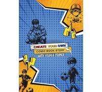Create Your Own Comic Book Story: With Yeshua Franco